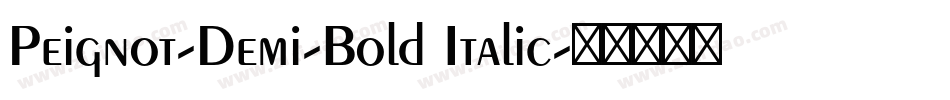 Peignot-Demi-Bold Italic字体转换